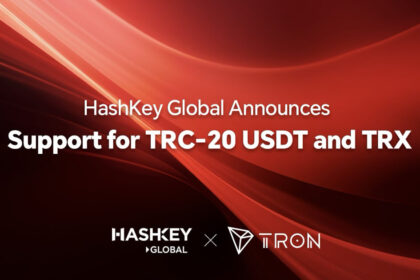 HashKey Global Announces Support for TRC-20 USDT and TRX